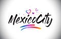 MexicoCity Welcome To Word Text with Love Hearts and Creative Handwritten Font Design Vector Royalty Free Stock Photo