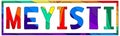 Meyisti. Multicolored bright funny cartoon isolated inscription