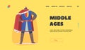 Middle Ages Landing Page Template. King Medieval Royal Family Member in Historical Costume and Golden Crown