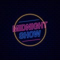 Midnight show board sign logo badge Retro glowing neon light effect for night entertainment vector illustration on dark brick