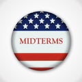 Midterm election pin button badge with american flag