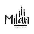 Milan city name, original design, black ink hand written inscription, typography design for poster, card, logo, poster