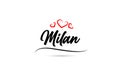 Milan european city typography text word with love. Hand lettering style. Modern calligraphy text
