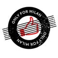 Only For Milan rubber stamp