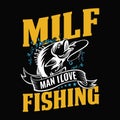 MILF, Man I love Fishing Royalty Free Stock Photo