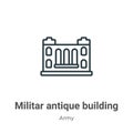 Militar antique building outline vector icon. Thin line black militar antique building icon, flat vector simple element