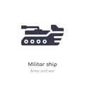 militar ship icon. isolated militar ship icon vector illustration from army and war collection. editable sing symbol can be use Royalty Free Stock Photo