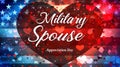 Military spouse appreciation day - holiday in United States of America. Abstract painted flag in grunge heart shape. Template for Royalty Free Stock Photo