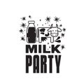 Milk Quote and saying good for print. Milk Party good for print