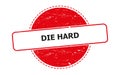die hard stamp on white Royalty Free Stock Photo