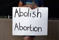 Abolish Abortion Protest Sign