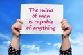 The mind of man is capable of anything Royalty Free Stock Photo