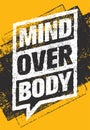 Mind Over Body. Sport And Fitness Creative Motivation Vector Design. Typography Banner On Rust Background