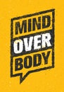 Mind Over Body. Sport And Fitness Creative Motivation Vector Design. Typography Banner On Rust Background