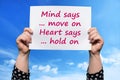 Mind says ... move on Heart says ... hold on Royalty Free Stock Photo