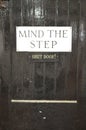 Mind the step sign. Royalty Free Stock Photo