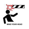 Mind your head warning caution isolated on background Royalty Free Stock Photo