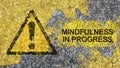 Mindfulness concept using road sign