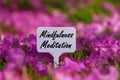 Mindfulness Meditation Signboard. Royalty Free Stock Photo