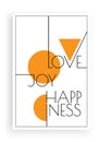 Love, Joy, Happiness, vector. Scandinavian minimalist art design. Poster design. Wall art, art design, artwork