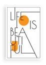 Life is beautiful, vector. Scandinavian art design. Three pieces minimalist poster design. Wall art work, wall decoration