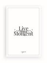 Live every moment of your life, beautiful motivational, inspirational quotes. Wording design, lettering. Scandinavian minimalism p