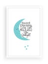 Sweet dreams sleep tight, we love you goodnight, cute moon illustration, poster design, wording design, lettering, stars, childish Royalty Free Stock Photo