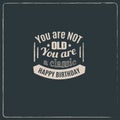 Minimalistic birthday quote typographical background .