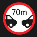 Minimum distance 70m sign flat icon
