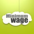 Minimum wage word on white cloud Royalty Free Stock Photo