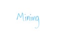 Mining word written on glass, new secure transaction technology, block chain