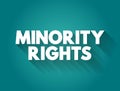 Minority rights text quote, concept background