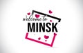 Minsk Welcome To Word Text with Handwritten Font and Red Hearts Square