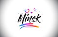 Minsk Welcome To Word Text with Love Hearts and Creative Handwritten Font Design Vector