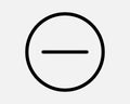 Minus Sign Round Icon Zoom In Out Negative Circle Circular Button Subtract Math Remove Delete Minimize Cancel No Symbol Vector