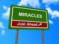 Miracles just ahead sign