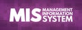 MIS - Management Information System acronym