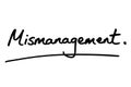 Mismanagement