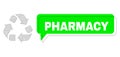 Shifted Pharmacy Green Phrase Frame and Mesh Network Recycle