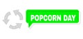 Misplaced Popcorn Day Green Chat Frame and Mesh Wireframe Recycle