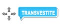 Misplaced Transvestite Chat Bubble and Hatched Expand Arrows Icon