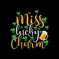 Miss lucky charm St Patrick vector t-shirt design