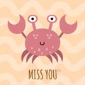 Miss you cute card, poster with a funny crab Royalty Free Stock Photo
