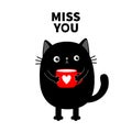 Miss you. Cute cat kitten holding coffee cup heart. Sad grumpy bad emotion face. Cartoon kitty character. Kawaii funny animal.