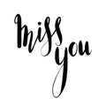Miss you hand drawn lettering. Brush calligraphy Royalty Free Stock Photo