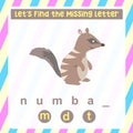 Find the missing letter numbat cartoon worksheet for kids learning animals name in English.