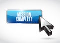 mission complete button sign concept