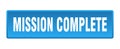 mission complete button. mission complete square isolated push button. Royalty Free Stock Photo