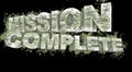 Mission complete grunge 3D text, illustration Royalty Free Stock Photo