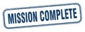 mission complete stamp. mission complete square grunge sign. Royalty Free Stock Photo